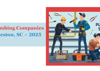 Plumbing Companies in Charleston, SC 2025 Edition