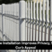 Fence Installation Improves