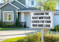Choose the Best Mortgage Lender for Your New Home With These Tips